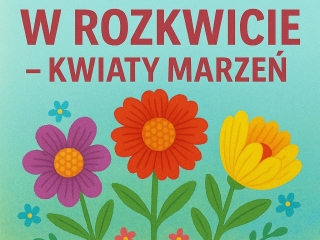 Wiosna w rozkwicie - kwiaty marzen